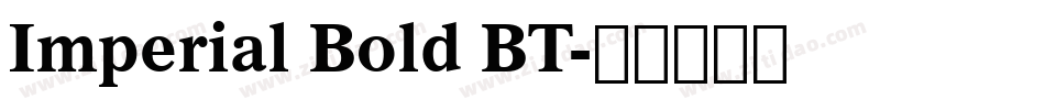Imperial Bold BT字体转换